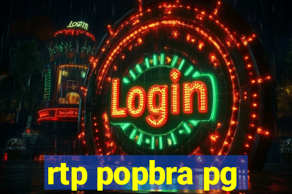 rtp popbra pg
